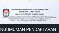 Pendaftaran Pimilihan KepalaTiyuh Gunung Sari Dibuka 20-30 Juli 2026